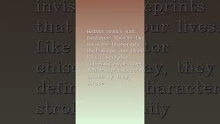 Habits: The Invisible Architect of Your Success