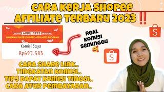 CARA KERJA SHOPEE AFFILIATE PROGRAM TERBARU 2023 | TIPS MENDAPATKAN KOMISI TINGGI SHOPEE AFFILIATE