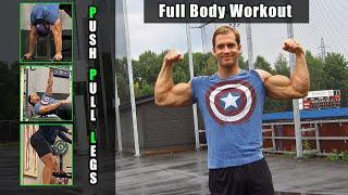 FULL Body Workout - PUSH PULL LEGS (PPL All in ONE Training!)