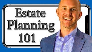 Estate Planning 101 // Do I Need A Will or A Trust