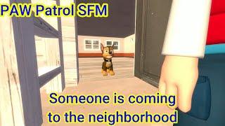 SFM PAW Patrol | Someone's coming