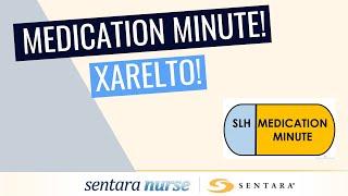 Medication Minutes - Xarelto