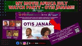 Don't Miss This! My Movies Africa JULY Watch-Party: Luo Kenyan Film - Otis JANAM!