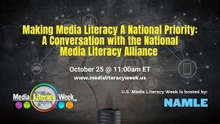 Making Media Literacy A National Priority: A Conversation with the National Media Literacy Alliance