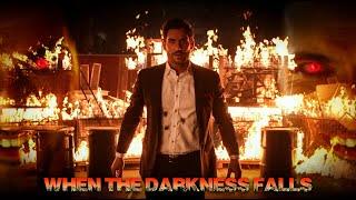Lucifer | When the Darkness Falls