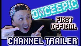 onceEPIC Exclusive Channel Trailer!