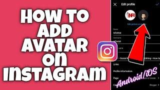 How To Add An Avatar In Profile Picture On Instagram | Instagram Avatar