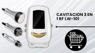 3 in 1 radiofrequency cavitation LW-101 - Col Virtual - Basic use