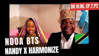 Nandy X Harmonize USEMI SINA | Behind The Scene - DK VLOG EP.7 P2