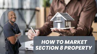 Guide to Marketing Your Property to Section 8 Tenants