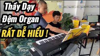 THẦY THIỆN DẠY ĐỆM ĐÀN ORGAN ONLINE - Học Đệm Hát Organ Cấp Tốc