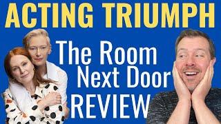 The Room Next Door is an Acting Triumph | Movie Review