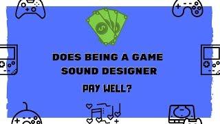 Can You Make Money as a Sound Designer? | Game Audio FAQs