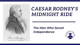 Caesar Rodney's Midnight Ride