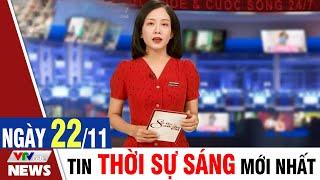 BẢN TIN SÁNG ngày 22/11 - Tin tức thời sự mới nhất hôm nay | VTVcab Tin tức