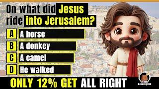 15 BIBLE QUIZ QUESTIONS LORD JESUS AND NEW TESTAMENT