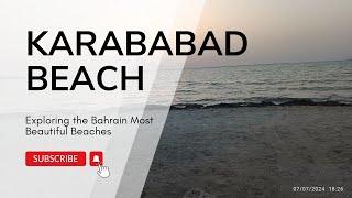 Karababad Beach Vlog #bahrain #bahrainbeach #Seef #sunset