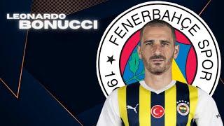 LEONARDO BONUCCI  Welcome to Fenerbahce ● Defensive Skills & Passes