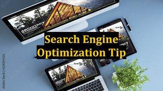Search Engine Optimization Tip