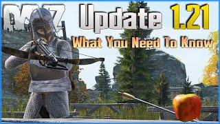 DayZ 1.21 Update Explained - New Weapons, Armor, Tons of Items, Bug Fixes - PC / Xbox / PS4 PS5