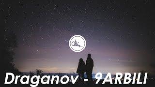 Draganov - 9ARBILI (Lyrics)