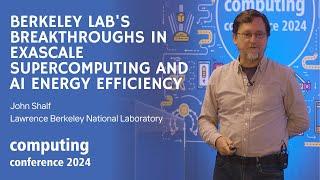 Berkeley Lab's Breakthroughs in Exascale Supercomputing and AI Energy Efficiency | John Shalf