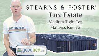 Stearns & Foster Lux Estate Medium Tight Top – Expert Mattress Review by GoodBed