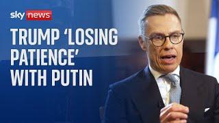 Finland's president reveals Trump 'frustrated' by talks with Russia