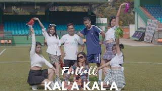 Football Kal.a Kal.a  ( Official Music video 2024 ) // Monika Momin//