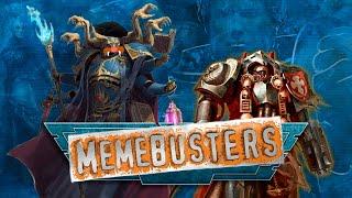 40K Memebusters - (Meme)bustin' makes me feel good.