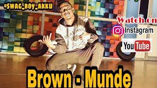 "Brown-munde"/dance coverd choreography /A Creative Dance Academy