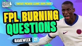 FPL BURNING QUESTIONS GW21!  | CHIP STRATEGY! | Fantasy Premier League Tips 2024/25