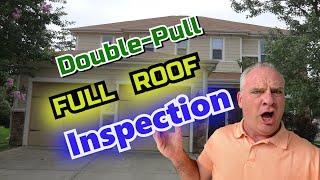 Double-Pull Full Roof Inspection,  Daniel The Adjuster