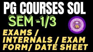 SOL Pg 1st & 3rd Semester Most Imp - Exam, Date Sheet, Exam form - MA Mcom Mba , BLisc|  Sol pg exam