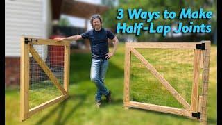 Average Guy Builds a Double Fence Gate with Half-Lap Joints - step by step instructions