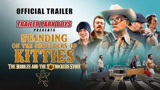 Standing on the Shoulders of Kitties: The Bubbles and the Sh*trockers Story | OFFICIAL TRAILER