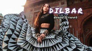 DILBAR  [slowed & reverb] Nora Fatehi। perfectly slowed। raisul_lofi