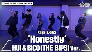 RIIZE 라이즈 'Honestly' Choreography Draft (HUI & BICO (THE BIPS) ver.)