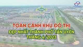 Fly Cam dự án Sun Casa Central VSIP II Bình Dương - Đón đầu Thành Phố Tân Uyên