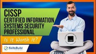 CISSP...Is It Worth It?