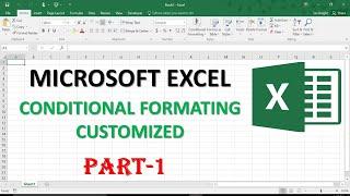 CONDITIONAL FORMATTING CUSTOMIZED PART 1 IN MICROSOFT EXCEL || MICROSOFT EXCEL