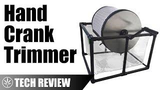 Hand Crank Dry Trimmer: Bladeless Tumbler