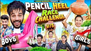 Pencil Heel Race Challenge Boys vs Girls || Lokesh Bhardwaj || Aashish Bhardwaj