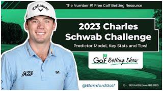 CHARLES SCHWAB CHALLENGE 2023 - Golf Betting Tips