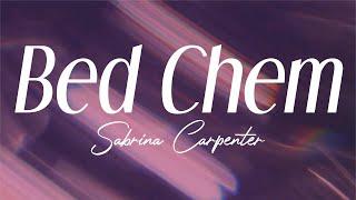 sabrina carpenter - "bed chem" (lyrics)