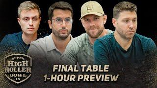 Super High Roller Bowl IX | Final Table [$300,000 BUY-IN - 1-HOUR PREVIEW]