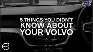 5 THINGS YOU DIDN'T KNOW ABOUT YOUR VOLVO