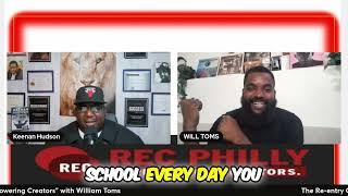 WILLIAM TOMS  The Re-entry Connect Podcast with Keenan Hudson  #recphilly #thereentryconnectpodcast