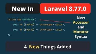 New In Laravel 8.77.0 - 4 New Things Added