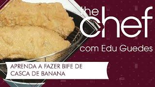 Bife de casca de banana: chef Edson Leite ensina a preparar | THE CHEF